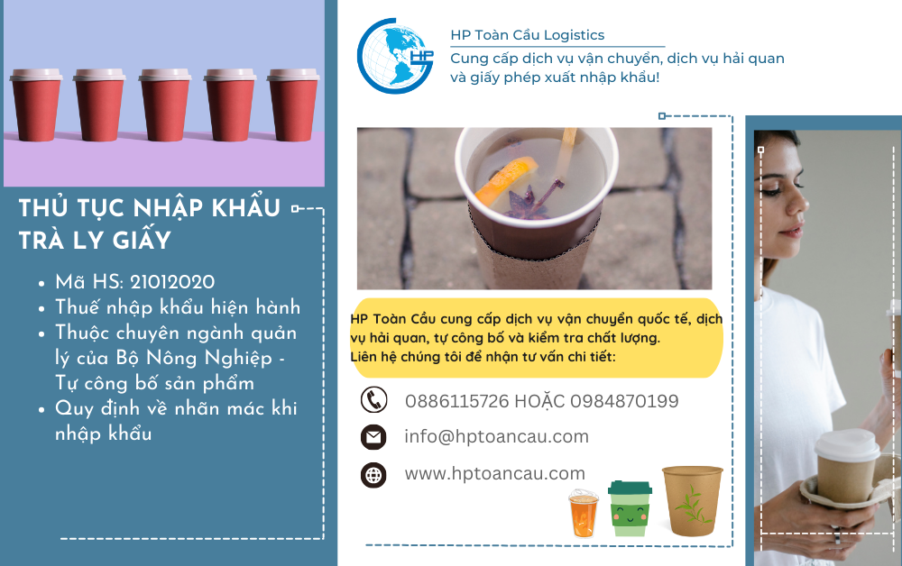Thủ tục và thuế nhập khẩu trà ly giấy