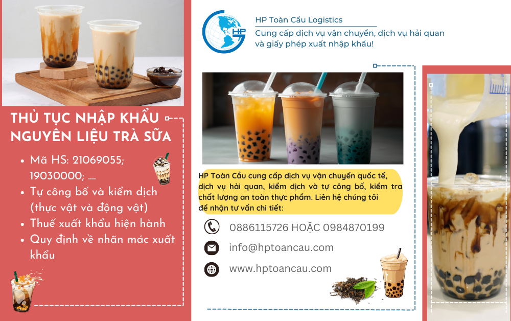 Chi tiết thủ tục nhập khẩu nguyên liệu trà sữa