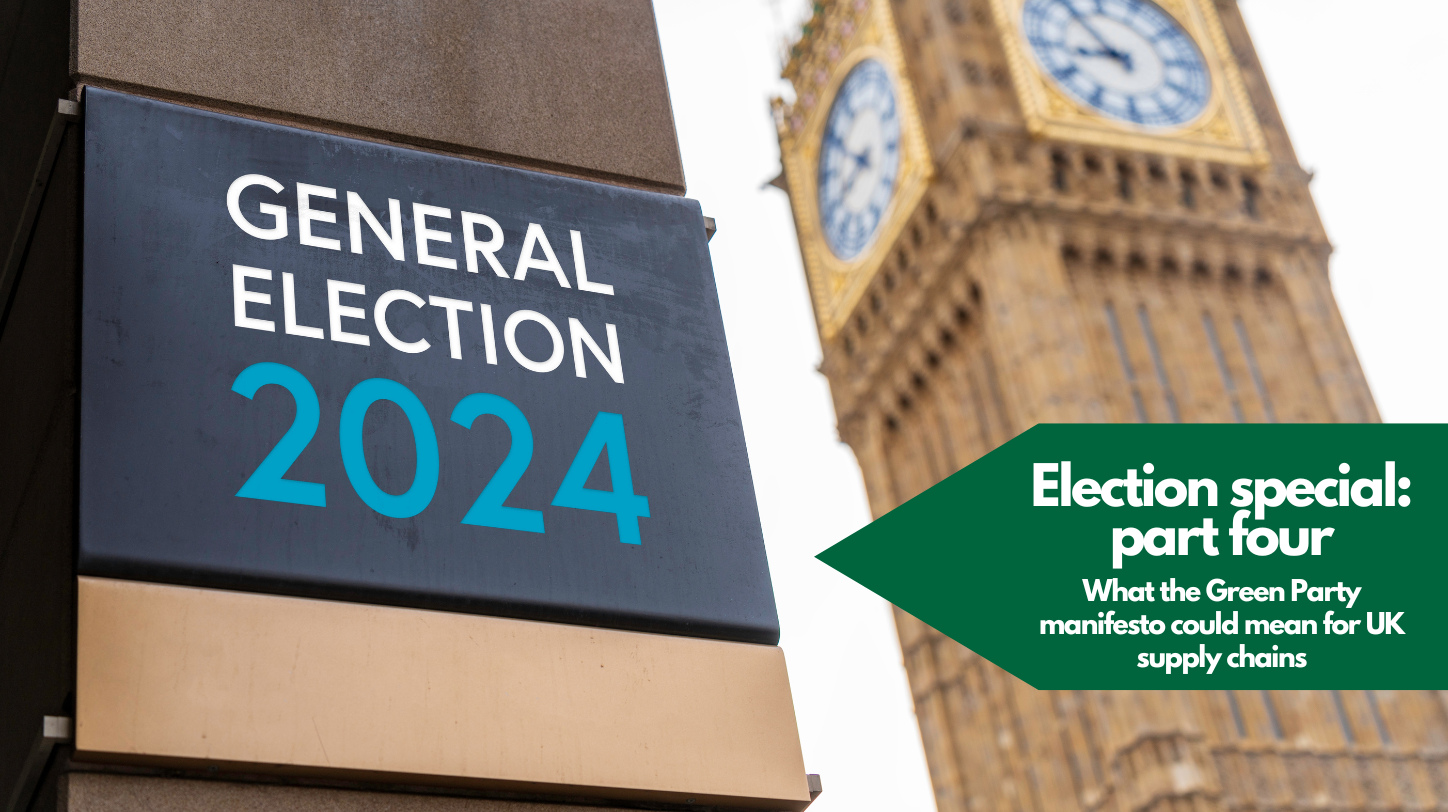 What the Green Party manifesto could mean for UK supply chains