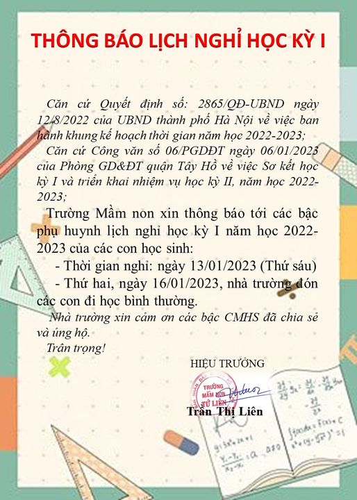 Trường Mầm non Tứ Liên xin gửi đến các bậc Phụ huynh học sinh lịch nghỉ học kỳ I, năm học 2022-2023.