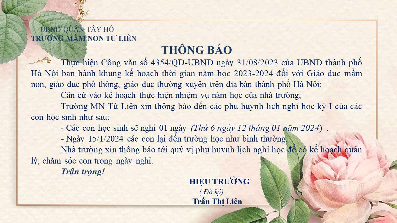 🗓️Trường mầm non Tứ Liên trân trọng thông báo lịch nghỉ sơ kết học kỳ 1 năm học 2023-2024!