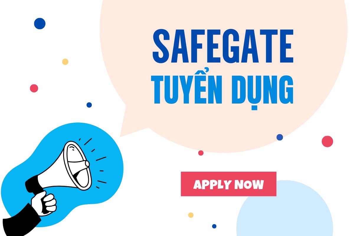 [SafeGate] Thông báo tuyển dụng tháng 3