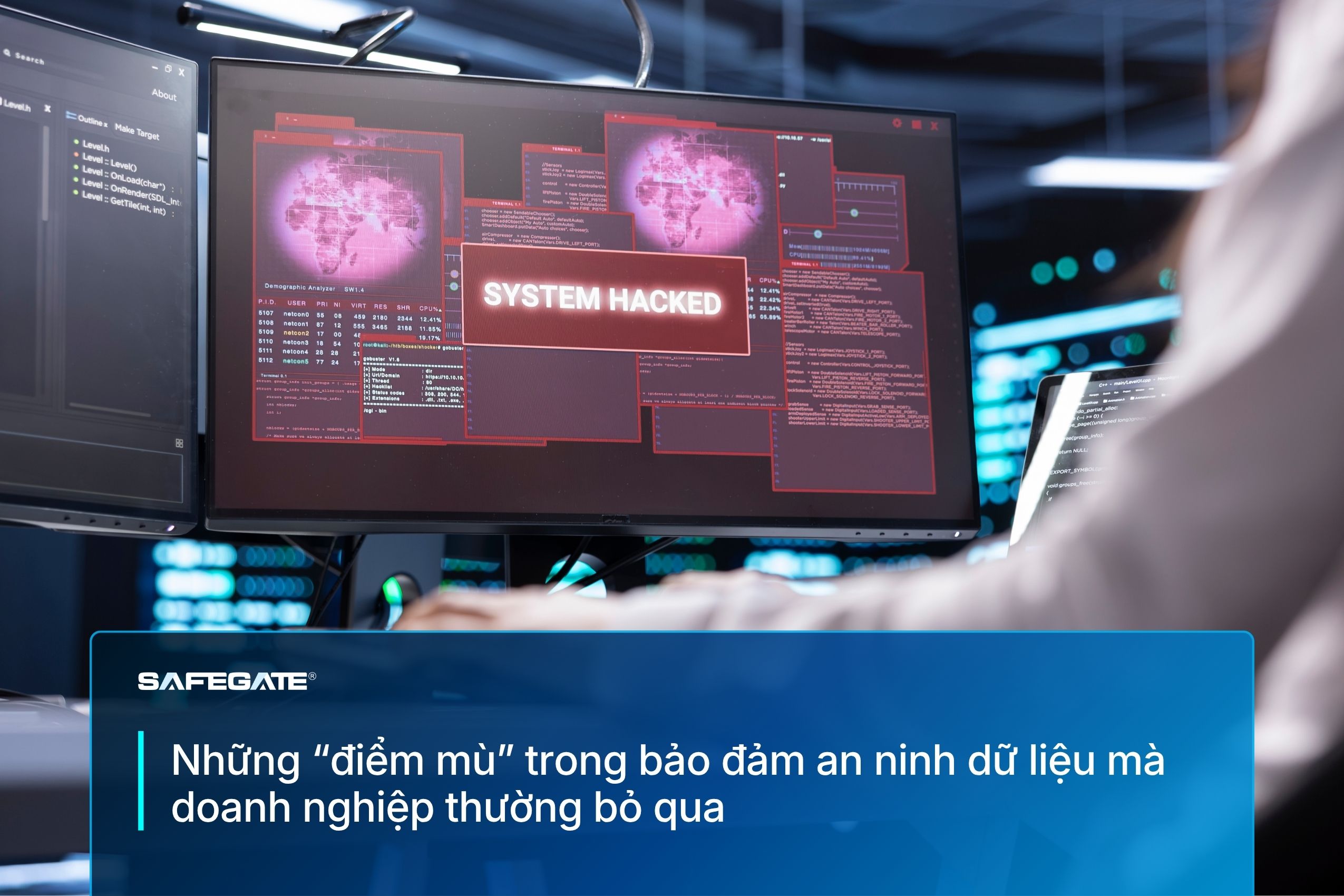 Những “điểm mù” trong bảo đảm an ninh dữ liệu mà doanh nghiệp thường bỏ qua