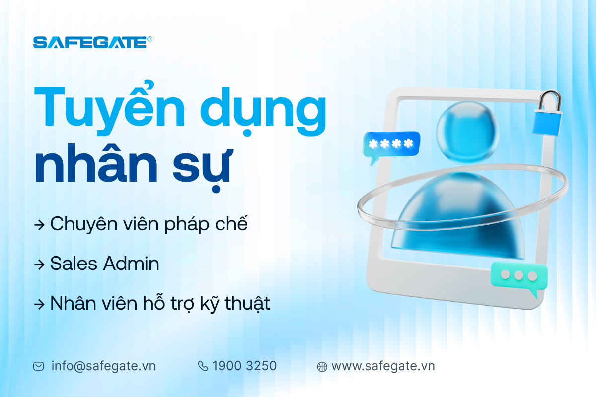 SafeGate tuyển dụng nhân sự tháng 8