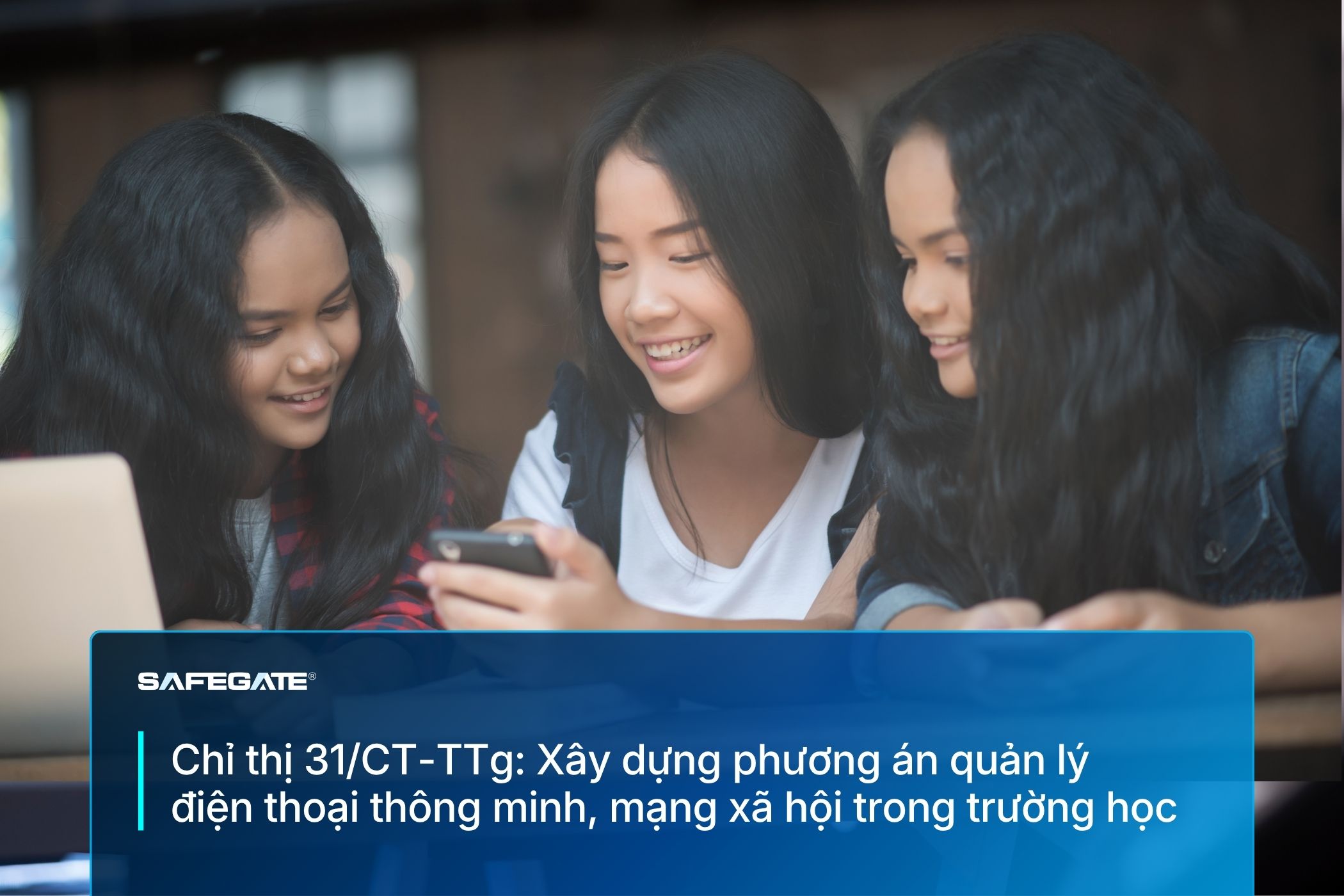 Chỉ thị 31/CT-TTg: Xây dựng phương án quản lý điện thoại, mạng xã hội trong trường học