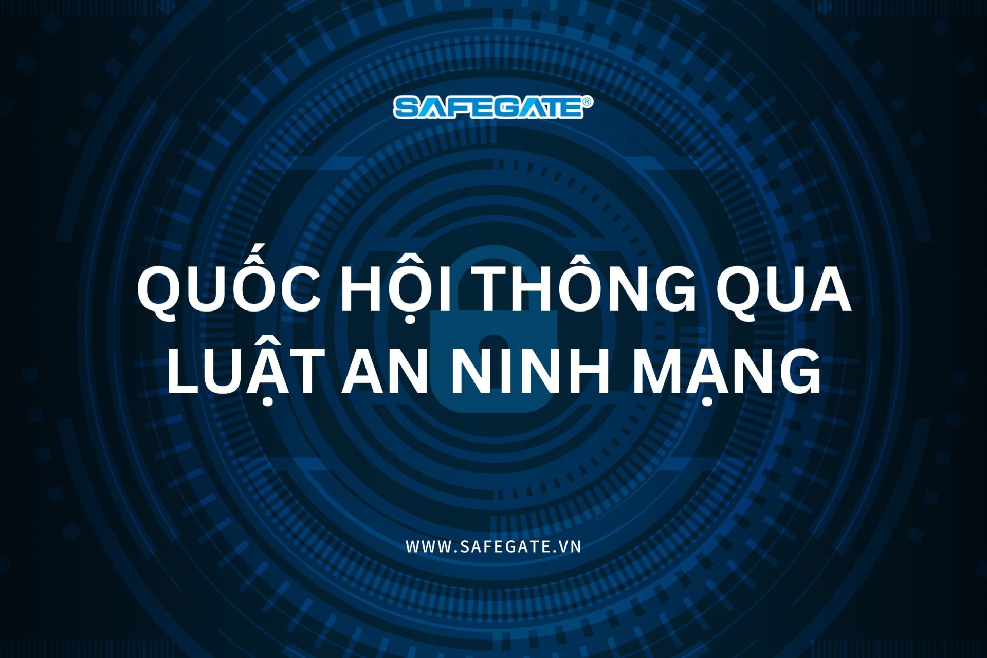 Quốc hội thông qua Luật An ninh mạng