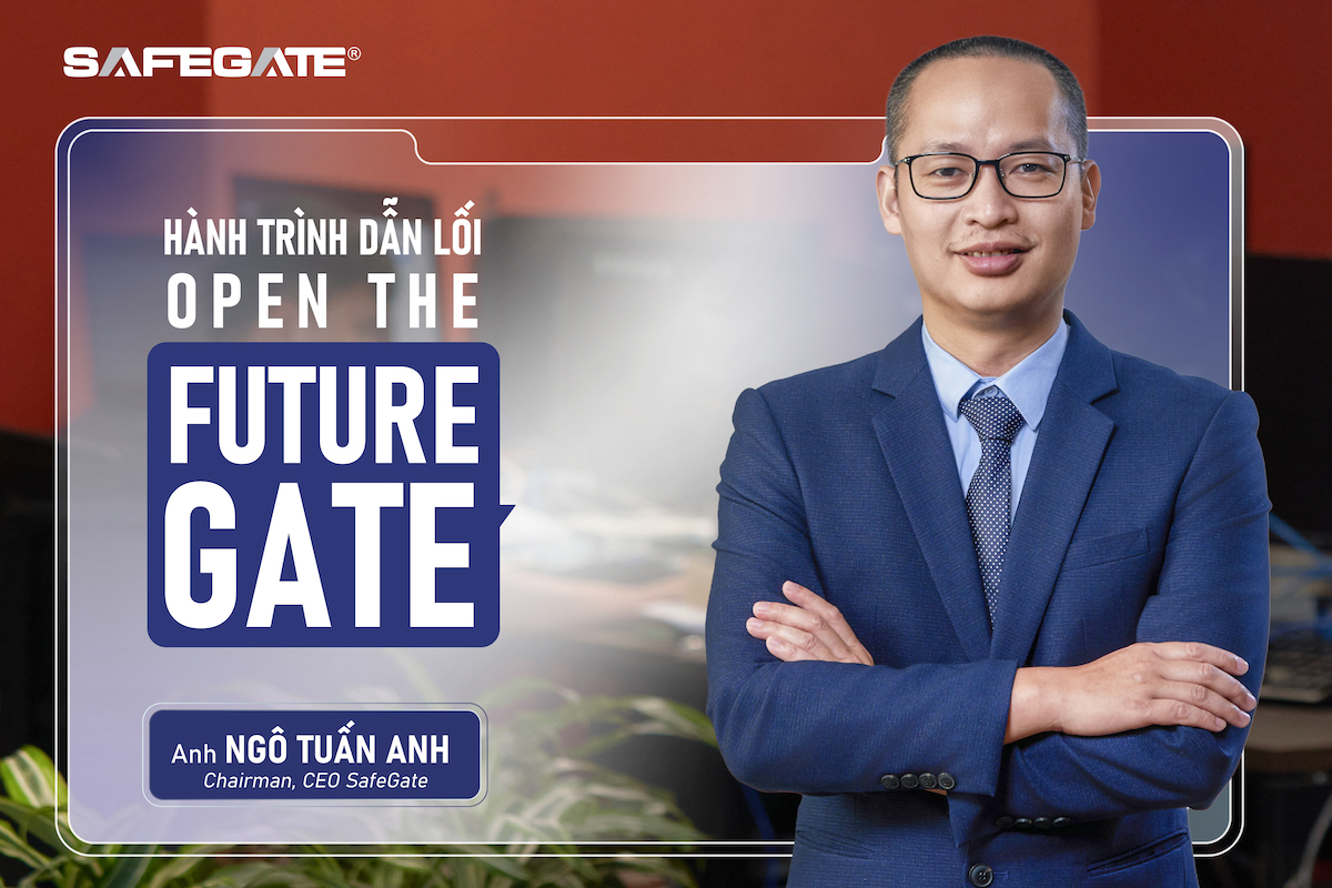 [BEHIND THE SAFEGATE] - Hành trình dẫn lối: Open the Future Gate