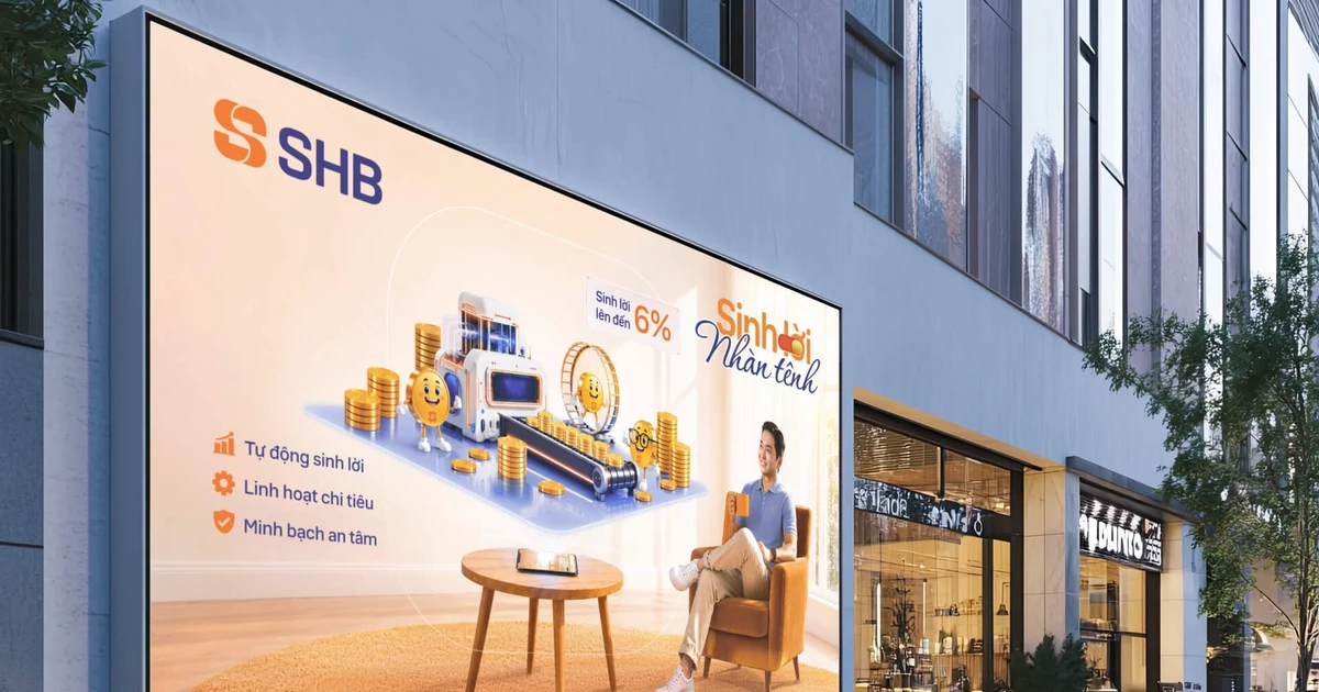 Sinh lời nhàn tênh của SHB: Tối ưu dòng tiền nhàn rỗi của khách hàng