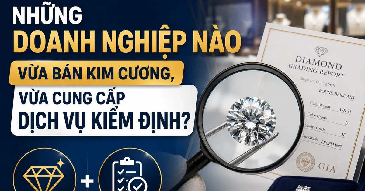 PNJ và những doanh nghiệp vừa bán kim cương, vừa kiểm định đá quý