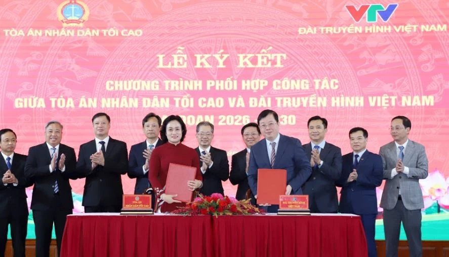 Tòa án Nhân dân tối cao và VTV ký kết chương trình phối hợp công tác giai đoạn 2026-2030