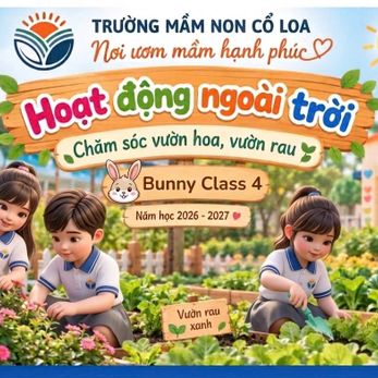 HOẠT ĐỘNG NGOÀI TRỜI: BÉ CHĂM SÓC CÂY XANH  các bạn nhỏ Bunny Class 4 đã có một buổi trải nghiệm ngoài trời vô cùng thú vị và ý nghĩa
