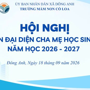 HỘI NGHỊ BAN ĐẠI DIỆN CHA MẸ HỌC SINH NĂM HỌC 2026 – 2027