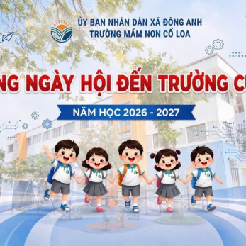 NGÀY HỘI ĐẾN TRƯỜNG CỦA BÉ NĂM HỌC 2026–2027!