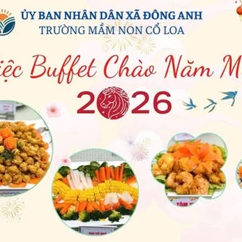 TIỆC BUFFET CHÀO NĂM MỚI 2026 – TRƯỜNG MẦM NON CỔ LOA