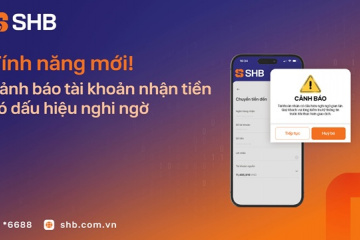 SHB tăng cường bảo vệ khách hàng với tính năng cảnh báo tài khoản nghi ngờ gian lận