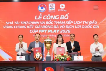 Khởi tranh Vòng Chung kết Giải bóng đá Vô địch U21 Quốc gia – Cúp FPT Play 2026