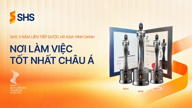 SHS ba năm liên tiếp được vinh danh “Nơi làm việc tốt nhất châu Á”: Con người là nền tảng của chiến lược phát triển bền vững