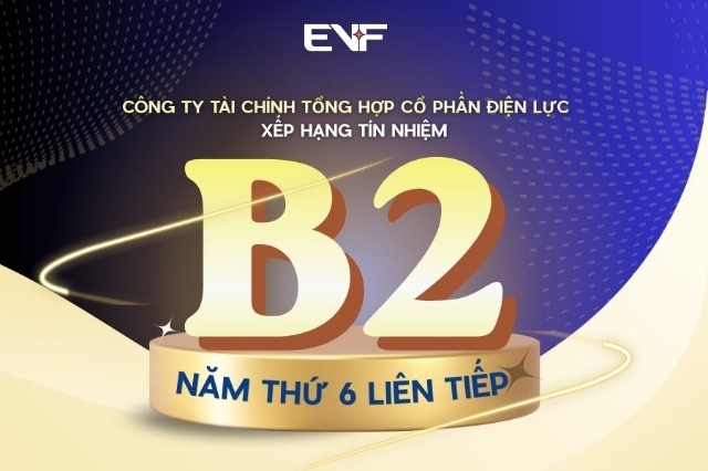 EVF tiếp tục được Moody's xếp hạng B2 năm thứ 6 liên tiếp
