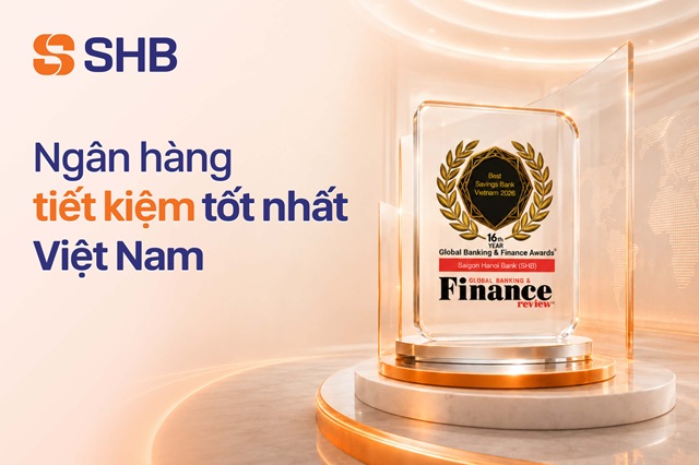 Global Banking & Finance Review Awards vinh danh SHB là Ngân hàng tiết kiệm tốt nhất Việt Nam năm 2026