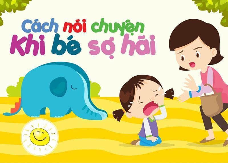 Cách nói chuyện khi bé sợ hãi