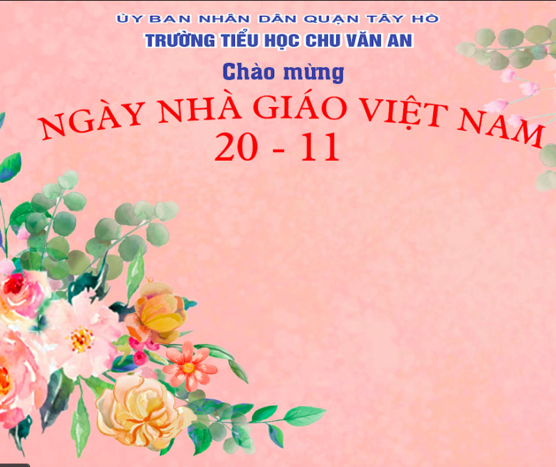 CHÀO MỪNG NGÀY NHÀ GIÁO VIỆT NAM 20/11/2021