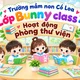 HOẠT ĐỘNG PHÒNG THƯ VIỆN – BUNNY CLASS 4
