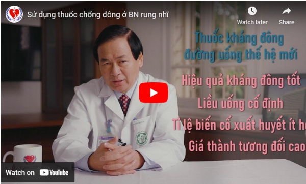Sử dụng thuốc chống đông an toàn và hiệu quả để phòng ngừa đột quỵ cho người rung nhĩ