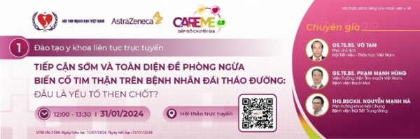 Chương trình Đào tạo Y khoa liên tục trực tuyến “CaReMe – Gặp gỡ chuyên gia” 2024 kỳ 1