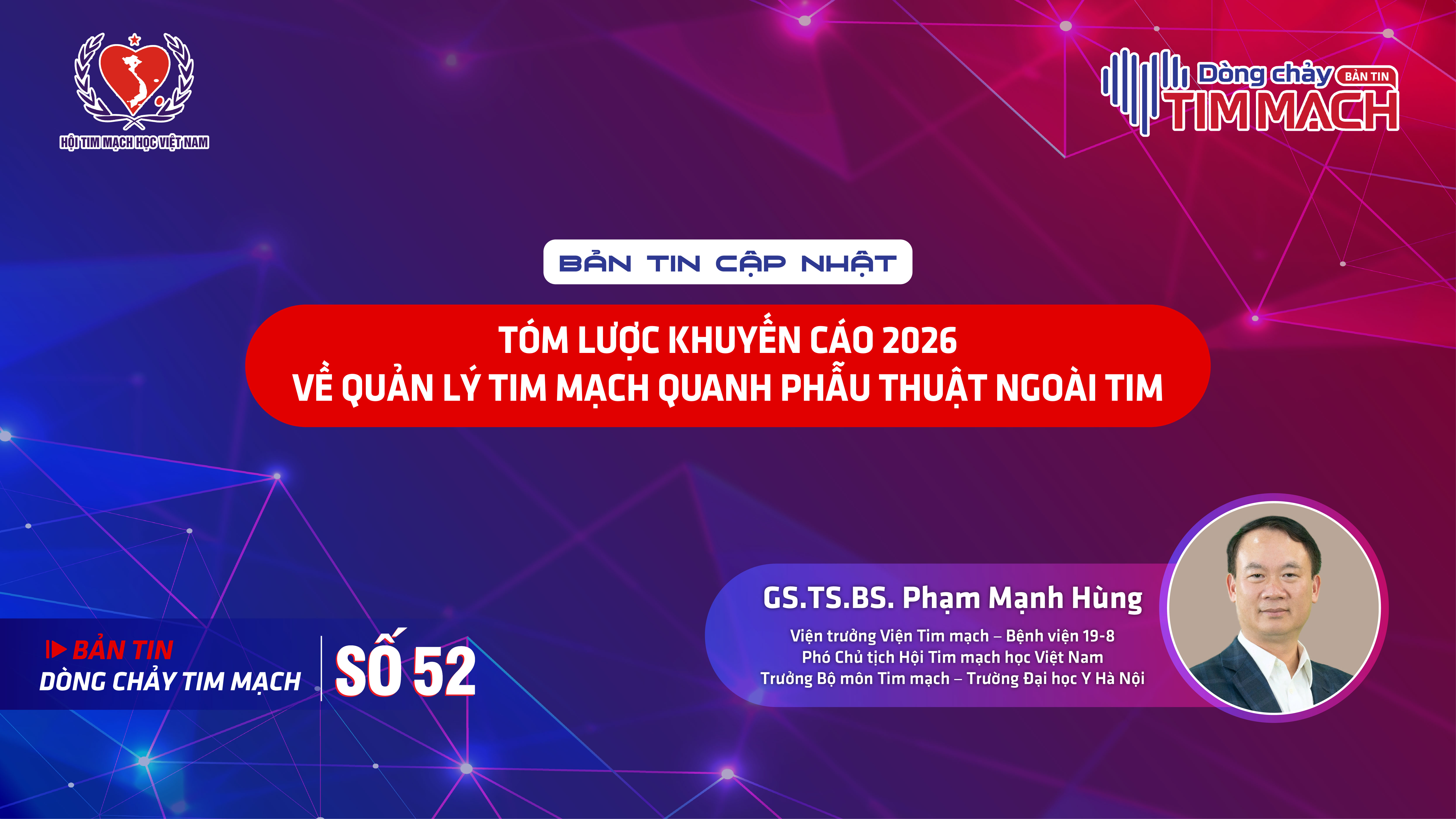 Bản tin Dòng chảy Tim mạch số 52 - Tóm lược khuyến cáo 2026 về quản lý tim mạch quanh phẫu thuật ngoài tim