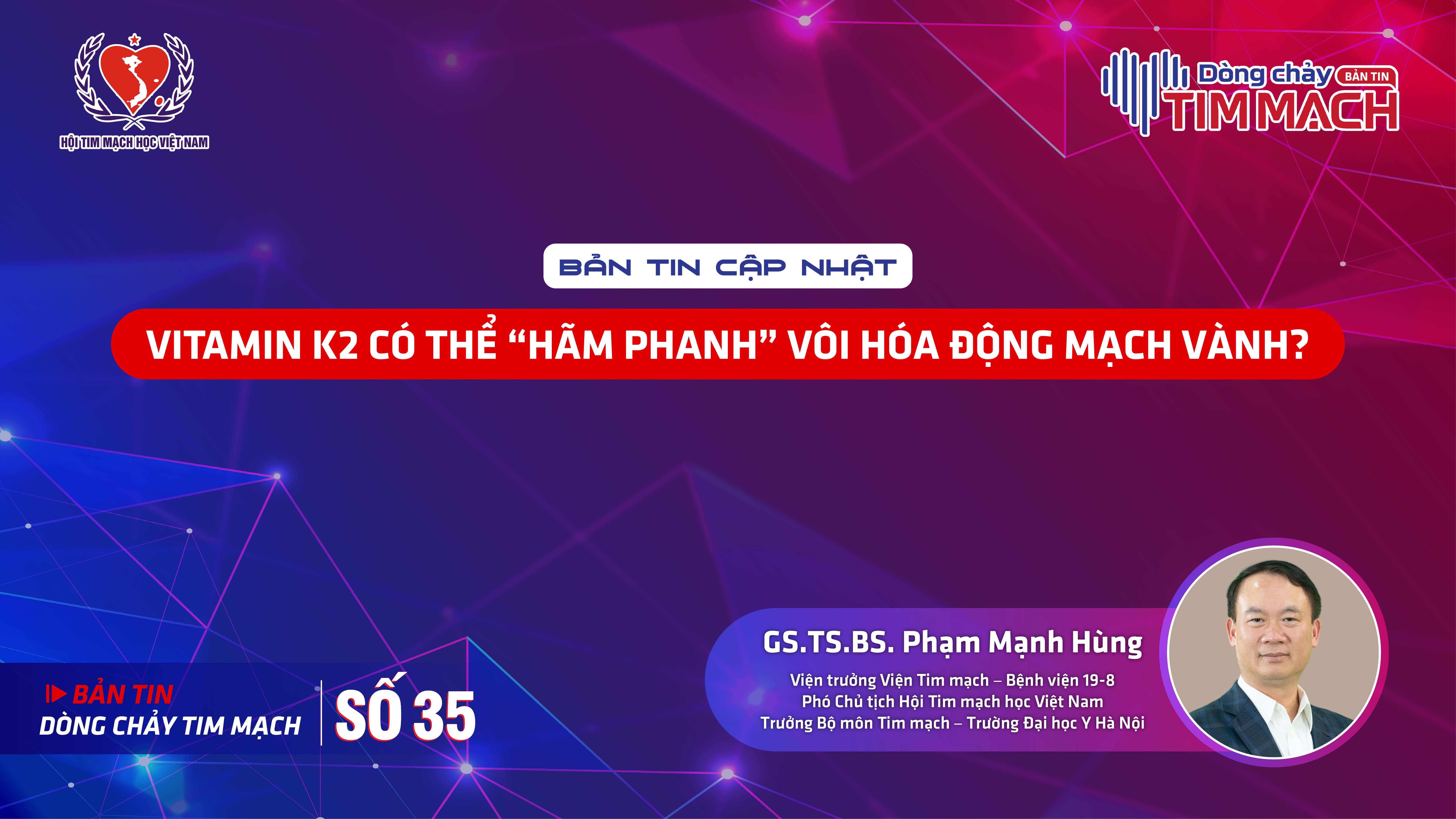 Bản tin Dòng chảy Tim mạch số 35 - Vitamin K2 có thể “hãm phanh” vôi hóa động mạch vành? Bằng chứng mới từ thử nghiệm VitaK-CAC
