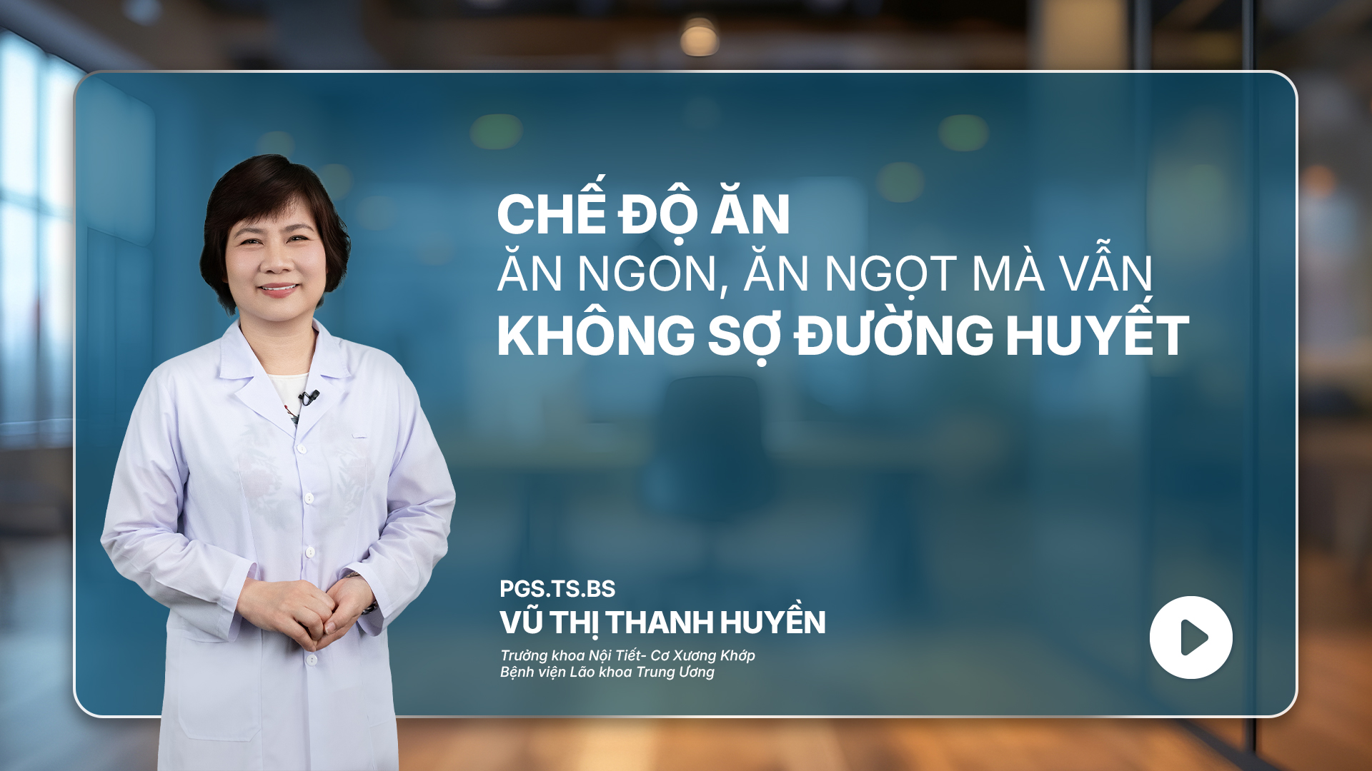 Ep 10 | Chế độ ăn ngon, ăn ngọt mà vẫn không sợ đường huyết