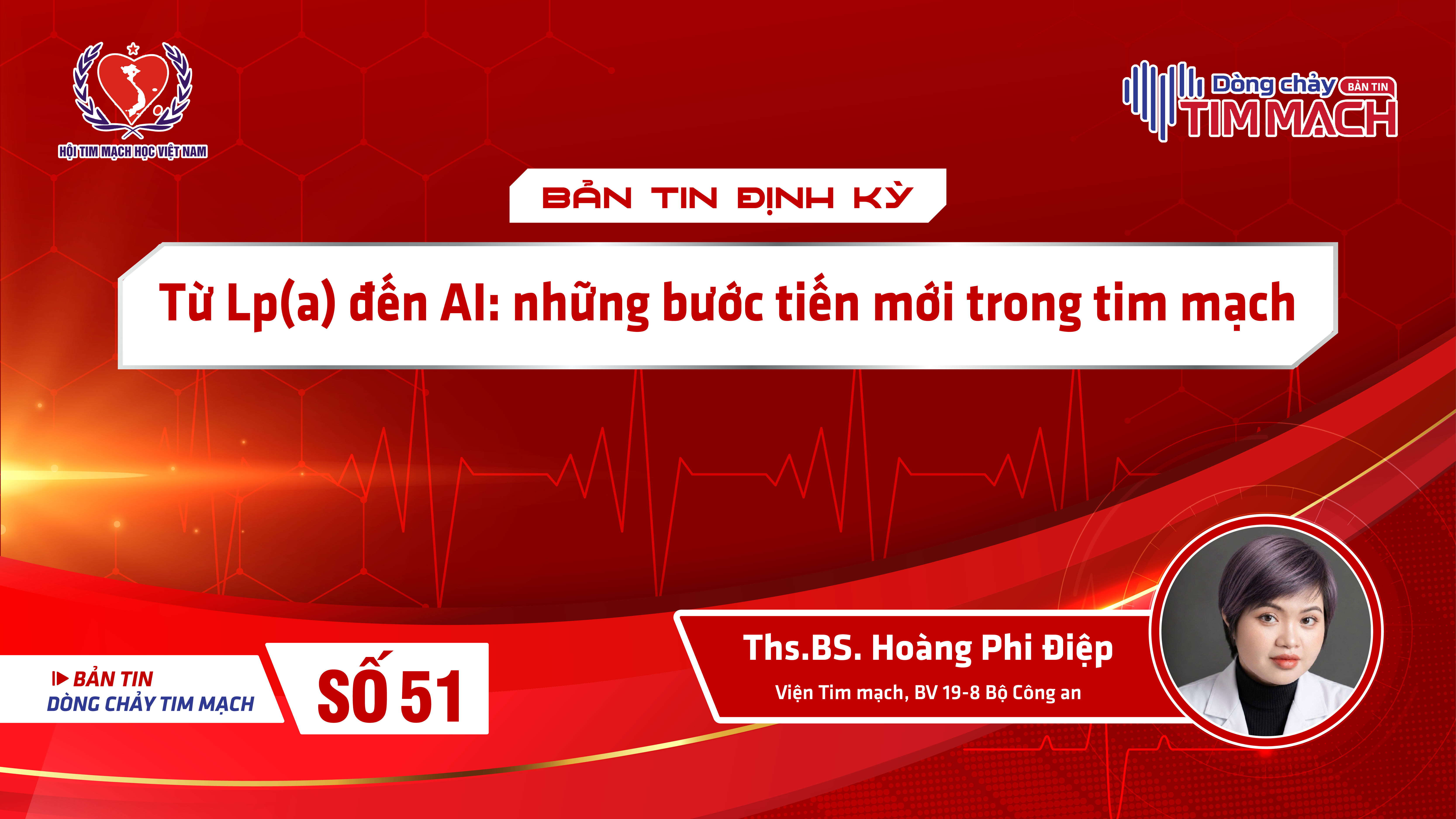 Bản tin Dòng chảy Tim mạch số 51 - Bản tin tuần từ 31/08 đến 21/09 năm 2026 - Từ Lp(a) đến AI: những bước tiến mới trong tim mạch