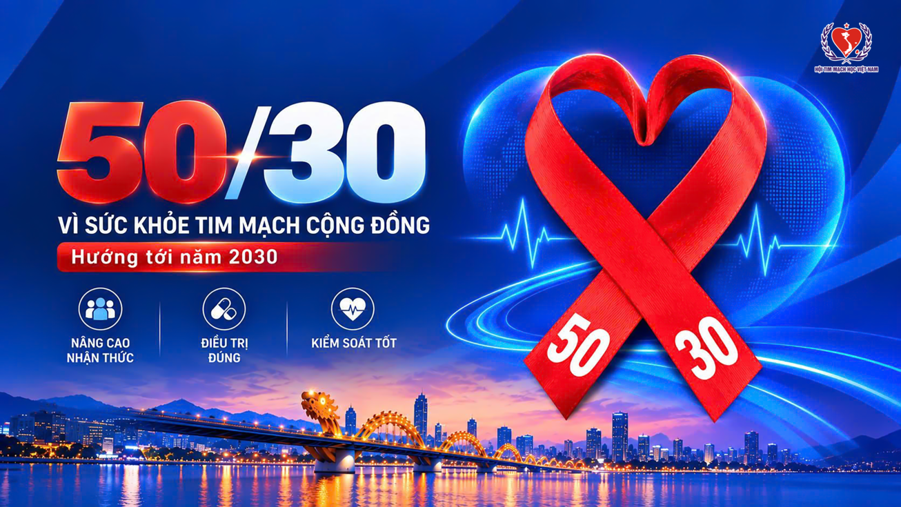 50/30 – CÙNG HƯỚNG TỚI MỘT MỤC TIÊU VÌ SỨC KHỎE TIM MẠCH CỘNG ĐỒNG